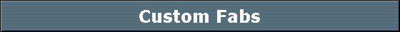 Custom Fabs